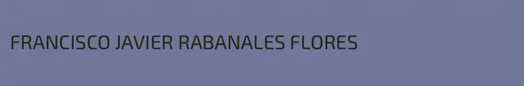 FRANCISCO JAVIER RABANALES FLORES